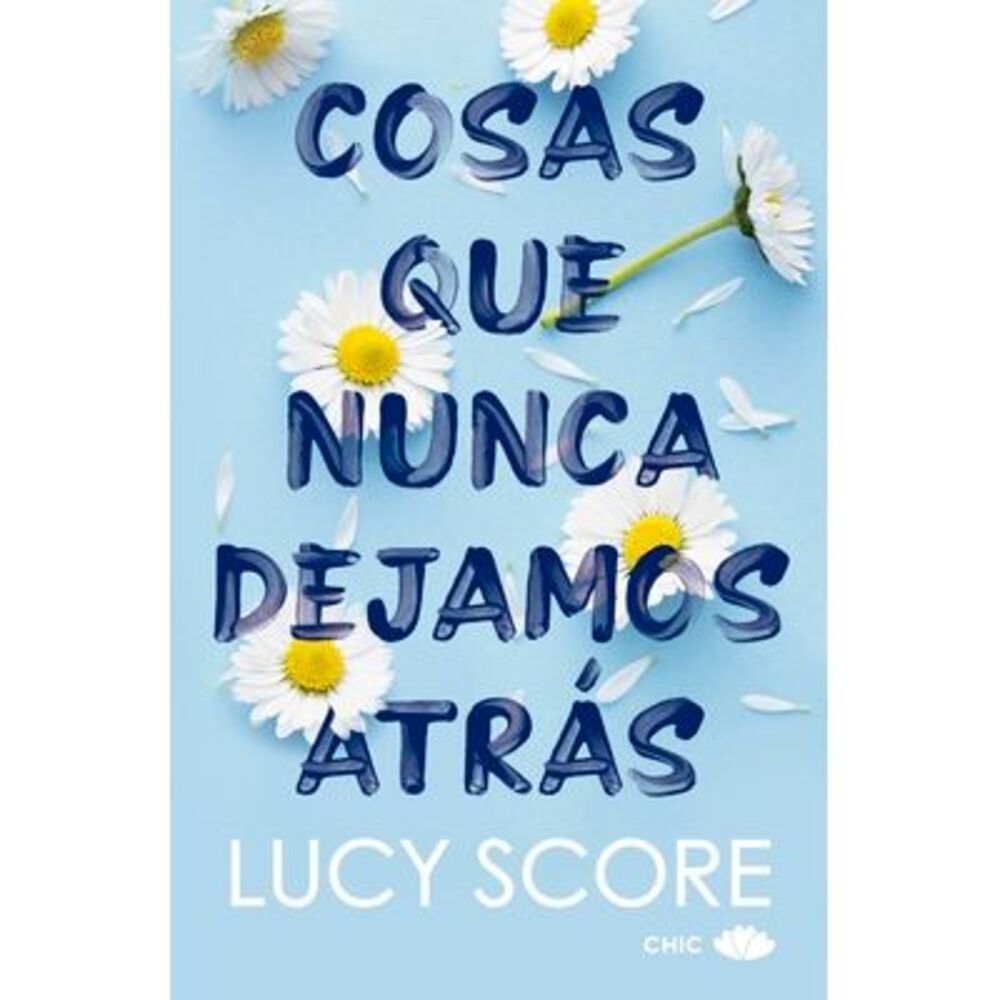 Cosas Que Nunca Dejamos Atrás (Knockemout 1) -V2* -- Lucy Score